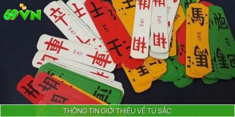 Thông tin giới thiệu về Tứ sắc