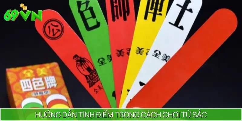 Hướng dẫn tính điểm trong cách chơi Tứ sắc