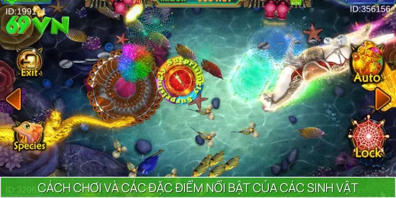 Cách chơi và các đặc điểm nổi bật của các sinh vật