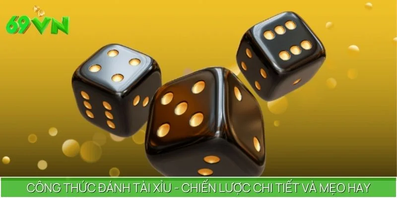 Công Thức Đánh Tài Xỉu - Chiến Lược Chi Tiết Và Mẹo Hay