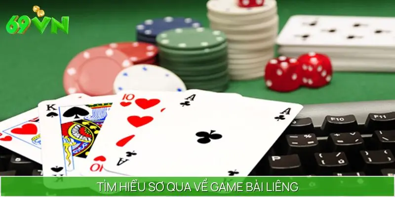 Tìm hiểu sơ qua về game bài Liêng