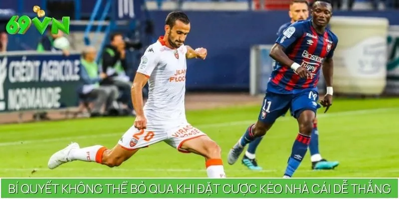 Bí quyết không thể bỏ qua khi đặt cược kèo nhà cái dễ thắng