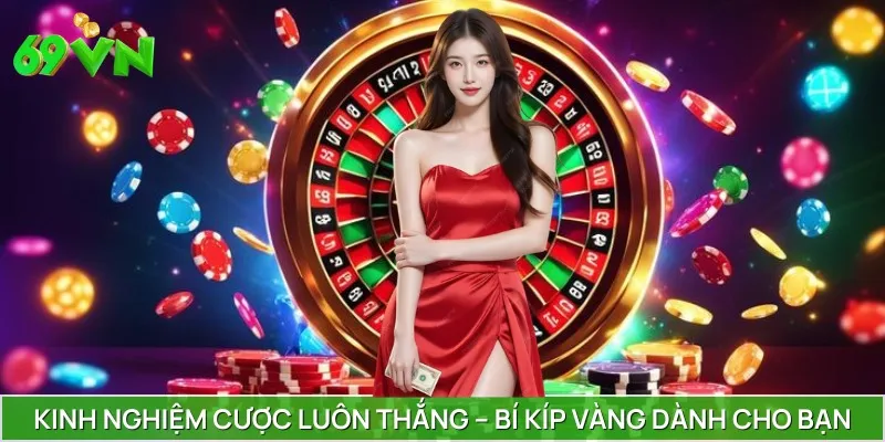Kinh Nghiệm Cược Luôn Thắng – Bí Kíp Vàng Dành Cho Bạn
