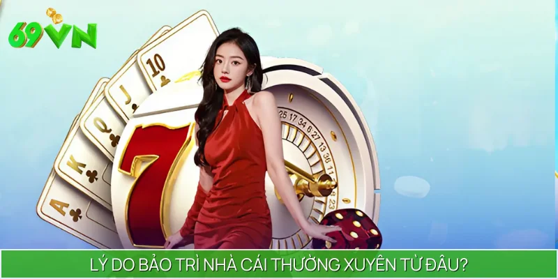 Bảo trì nhà cái để đơn vị trùng tu lại trang web