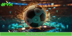 Tiết Lộ Mẹo Soi Kèo Tài Xỉu Tại 69VN Bách Phát Bách Trúng