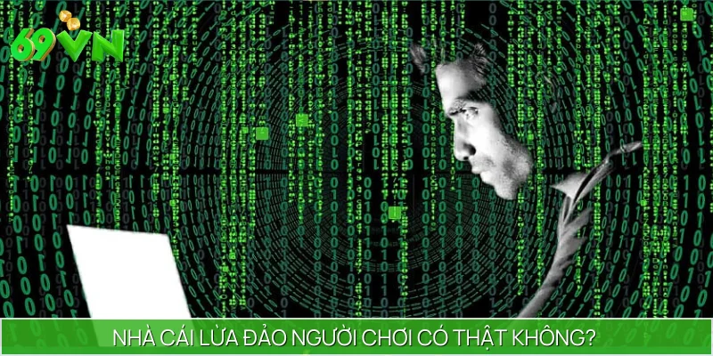 Nhà cái lừa đảo là thông tin sai sự thật theo đơn vị
