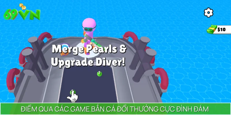 Điểm qua các game bắn cá đổi thưởng cực đình đám