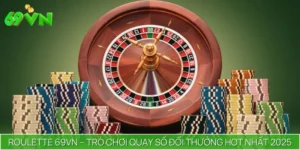Roulette 69VN – Trò Chơi Quay Số Đổi Thưởng Hot Nhất 2025