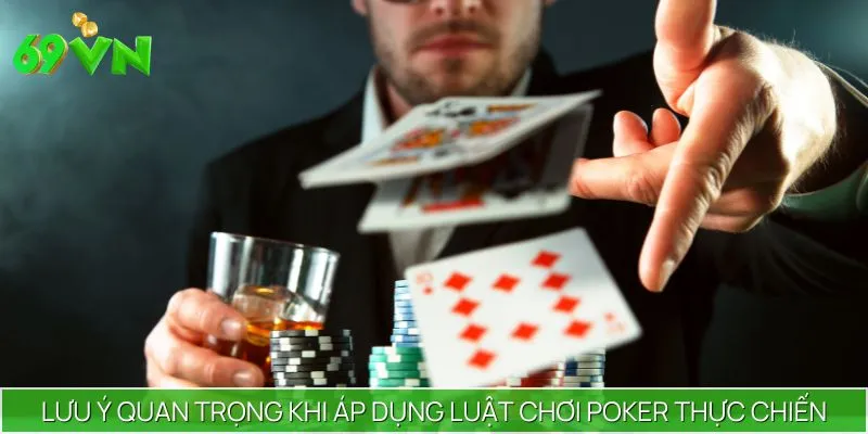 Áp dụng đúng luật chơi Poker trong thực chiến giúp cược thủ kiểm soát ván đấu