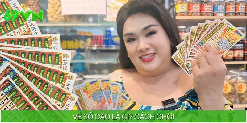 Vé Số Cào - Đặc Điểm, Cách Thức Chơi Chia Sẻ Từ 69VN