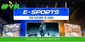 Thưởng Nạp Esports: Cược LOL, Nhận Thêm 80% Tiền Thưởng